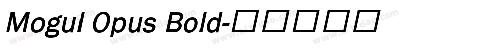 Mogul Opus Bold字体转换